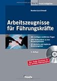 Arbeitszeugnisse f&uuml;r F&uuml;hrungskr&auml;fte qualifiziert gestalten und bewerten: Mit 60 deutschen und englischen Musterzeugnissen - Thorsten Knobbe, Mario Leis, Karsten Umnu&szlig;