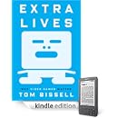 Tom Bissell - Extra Lives: Why Video Games Matter