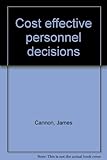 Cost effective personnel decisions