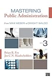 Mastering public administration : from Max Weber to Dwight Waldo