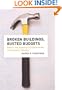 Broken Buildings, Busted Budgets: How to Fix America's Trillion-Dollar Construction Industry