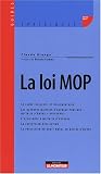La loi MOP