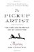The Pickup Artist: The New and Improved Art of Seduction