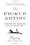 The Pickup Artist: The New and Improved Art of Seduction