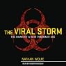 The Viral Storm: The Dawn of a New Pandemic Age