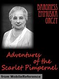 Adventures of the Scarlet Pimpernel by Baroness Orczy