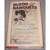 Blood and Banquets: A Berlin Social Diary