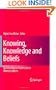 Knowing, Knowledge and Beliefs: Epistemological Studies across Diverse Cultures