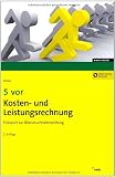 Produkt-Bild: 5 vor Kosten- und Leistungsrechnung: Endspurt zur Bilanzbuchhalterpr&uuml;fung