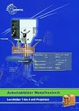 Produkt-Bild: Metalltechnik Arbeitsbl&auml;tter. Lernfelder 1-4: Mit Projekten