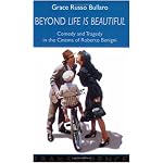 Beyond 'life Is Beautiful: Comedy And Tragedy in the Cinema of Roberto Benigni (Transference) book cover