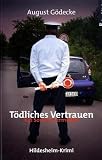 Tödliches Vertrauen: Kai Sommer ermittelt. Hildesheim-Krimi