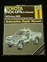 Toyota Pick-Ups & 4-Runner Automotive Repair Manual: All Toyota Pickpups and 4 Runner 1979 Through 1992