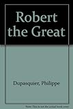 Robert the great
