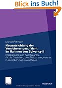 Neuausrichtung der Versicherungsaufsicht im Rahmen von Solvency II