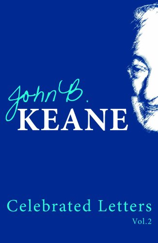 Celebrated Letters of John B Keane Volume 2: Best of John B. Keane's writings (John B/ Keane's Celebrated Letters)