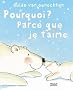 Pourquoi ? Parce que je t'aime