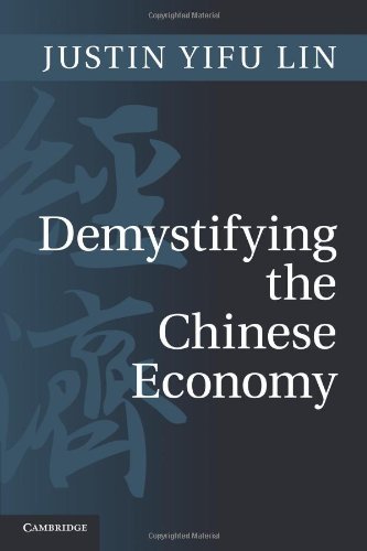 Demystifying the Chinese Economy [Paperback] [2011] (Author) Justin Yifu Lin