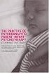 The Practice of Psychoanalytic Parent Infant Psychotherapy: Claiming the Baby