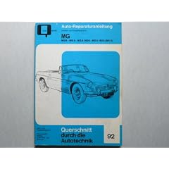 MG B - MG A, MG A 1600 - (MK II) - REPARATURANLEITUNG Bucheli Verlag Nr. 92