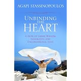 Unbinding the Heart: A Dose of Greek Wisdom, Generosity, and Unconditional Love