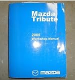 2006 Mazda Tribute Service Repair Shop Manual Oem