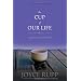 The Cup of Our Life: A Guide to Spiritual Growth