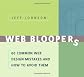 Web Bloopers: 60 Common Web Design Mistakes and How to Avoid Them (Morgan Kaufmann Series in Interactive Technologies)