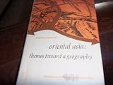 Oriental Asia : themes toward a geography