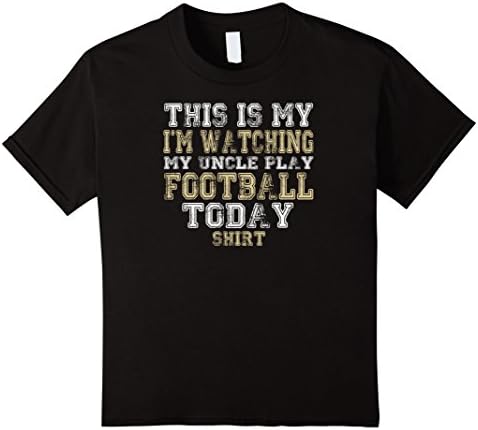 Kids This Is My I'm Watching My Uncle Funny Football T-Shirt Top 4 Black