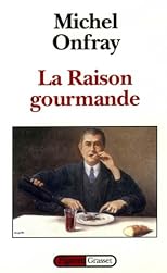 La raison gourmande: Philosophie du goût (Figures)