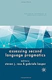 Assessing second language pragmatics