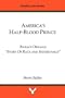America's Half-Blood Prince: Barack Obama's "Story of Race and Inheritance"e