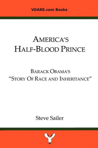 America's Half-Blood Prince: Barack Obama's 