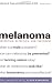 Melanoma: Prevention, Detection, and Treatment; Second Edition