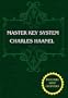 The Master Key System (Unabridged Ed. Includes All 28 Parts) By Charles Haanel
