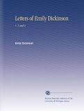 Letters of Emily Dickinson: V. 1 and 2