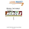 Saving the World: A Guide to Heroes