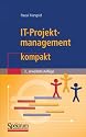 IT-Projektmanagement kompakt (IT kompakt)