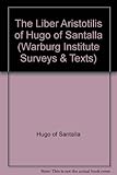 The Liber Aristotilis of Hugo of Santalla
