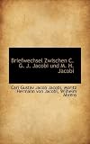 Briefwechsel Zwischen C. G. J. Jacobi und M. H. Jacobi