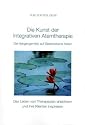 Die Kunst der Intergrativen Atemtherapie: Die Vergangenheit auf Seelenebene heilen. Das Leben von Therapeuten erleichtern und ihre Klienten inspirieren