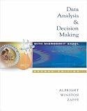 Data Analysis and Decision Making With Microsoft Excel