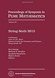 String-Math 2013 : conference : June 17-21, 2013, Simons Center for Geometry and Physics, Stony Brook, NY