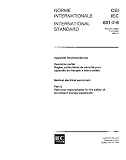 IEC 60601-2-6 Ed. 1.0 b:1984, Medical electrical equipment. Part 2: Particular requirements for the safety of microwave therapy equipment
