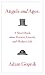 Angels and Ages: A Short Book About Darwin, Lincoln, and Modern Life