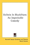 Holbein In Blackfriars: An Improbable Comedy