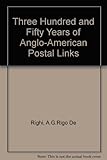 350 years of Anglo-American postal links : a short account