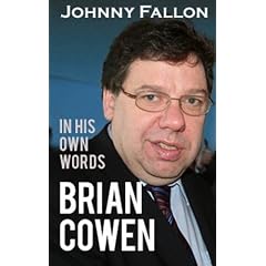 Brian Cowen: In His Own Words
