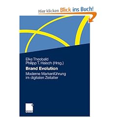 Brand Evolution: Moderne Markenf�hrung im digitalen Zeitalter